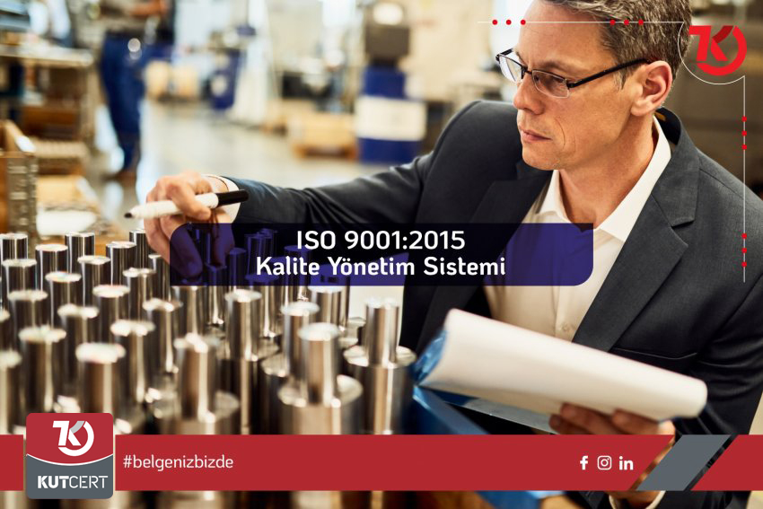 ISO 9001:2015 KALİTE YÖNETİM SİSTEMİ